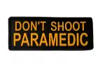 DONT SHOOT PARAMEDIC - 3D Patch - Yellow